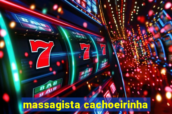 massagista cachoeirinha